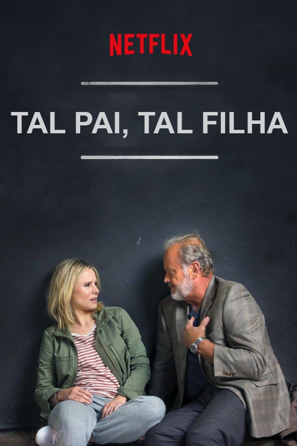 Tal Pai, Tal Filha (Like Father) - filme 2018 - Netflix